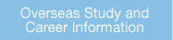 Overseas Study and Career Information
