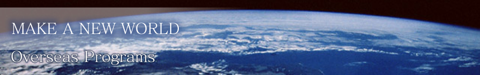 MAKE A NEW WORLD Overseas Programs